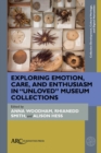 Exploring Emotion, Care, and Enthusiasm in “Unloved” Museum Collections - Book