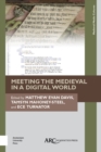 Meeting the Medieval in a Digital World - Book