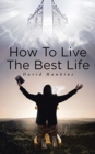 How to Live the Best Life - Book