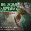 The Organ Harvesters (The Organ Harvesters, Book 1) - eAudiobook