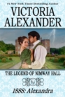 THE LEGEND OF NIMWAY HALL: 1888 - ALEXANDRA - eBook