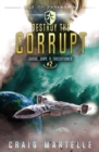 Destroy The Corrupt : Judge, Jury, & Executioner Book 2 - Book