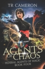 Agents Of Chaos : An Urban Fantasy Action Adventure in the Oriceran Universe - Book