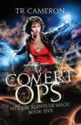 Covert Ops : An Urban Fantasy Action Adventure in the Oriceran Universe - Book