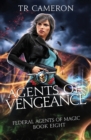Agents of Vengeance : An Urban Fantasy Action Adventure in the Oriceran Universe - Book