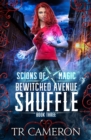 Bewitched Avenue Shuffle : An Urban Fantasy Action Adventure - Book
