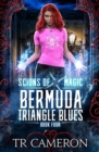 Bermuda Triangle Blues : An Urban Fantasy Action Adventure - Book