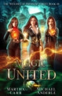 Magic United : An Urban Fantasy Action Adventure - Book