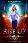 Rise Up : An Urban Fantasy Action Adventure - Book