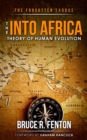 The Forgotten Exodus The Into Africa Theory of Human Evolution - Book