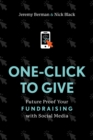 One-Click to Give : Future Proof Your Fundraising with Social Media - eBook