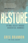 Restore : Optimal Health through Bioidentical Hormones - Book
