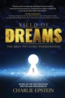 Yield of Dreams : The Keys to Living Passionately - eBook