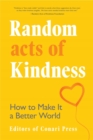 Random Acts of Kindness : How to Make It a Better World - eBook