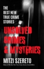 The Best New True Crime Stories: Unsolved Crimes & Mysteries - eBook