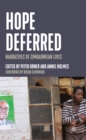 Hope Deferred : Narratives of Zimbabwean Lives - Book