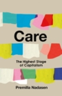 Care : The Highest Stage of Capitalism - Book