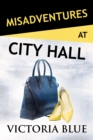 Misadventures at City Hall - eBook