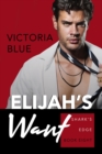 Elijah's Want - eBook