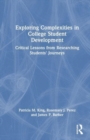 Exploring Complexities in College Student Development : Critical Lessons From Researching Students' Journeys - Book