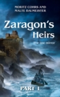 Zaragon's Heirs - Part 1 : The last mirror - eBook