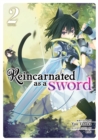 Reincarnated as a Sword (Light Novel) Vol. 2 - Book