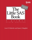 The Little SAS Book : A Primer, Sixth Edition - Book