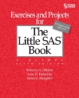 Sixth Edition Exercises and Projects for the Little SAS Book - Book