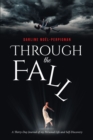 Through the Fall : A Thirty-Day Journal of my Personal Life and Self-Discovery - eBook