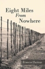 Eight Miles from Nowhere - Book
