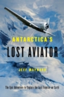 Antarctica's Lost Aviator - eBook