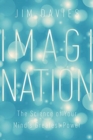 Imagination : The Science of Your Mind's Greatest Power - Book