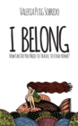I Belong : How far do you need to travel to find home? - Book