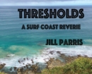 Thresholds : A Surf Coast Reverie - Book