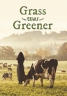 Grass Was Greener - Book