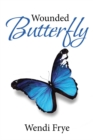 Wounded Butterfly - eBook