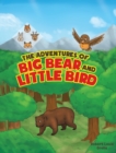 The Adventures of Big Bear and Little Bird - Book