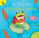 A Trip to Grandma's House - eBook