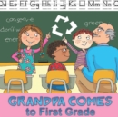 Grandpa Comes to First Grade - eBook