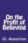 On the Profit of Believing - Book