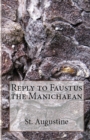 Reply to Faustus the Manichaean - Book
