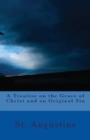 A Treatise on the Grace of Christ and on Original Sin - Book