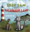 SILLY SAM FROM GALAPAGOS LAND - Book