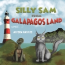 SILLY SAM FROM GALAPAGOS LAND - Book