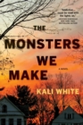 The Monsters We Make - Book