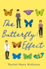 The Butterfly Effect : A Novel - Book