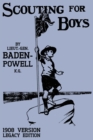 Scouting For Boys 1908 Version (Legacy Edition) : The Original First Handbook That Started The Global Boy Scout Movement - Book