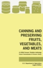 Canning And Preserving Fruits, Vegetables, And Meats (Legacy Edition) : A USDA Farmers' Bulletin Anthology Of Classic Methods And Old-Time Advice - Book