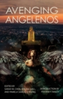 Avenging Angelenos : A Sisters in Crime/Los Angeles Anthology - Book