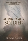 Along Came A Soldier - Book